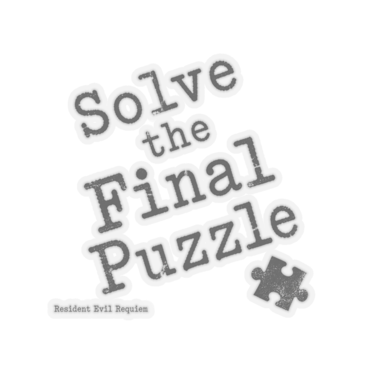 Resident Evil Requiem "Solve the Final Puzzle" Sticker